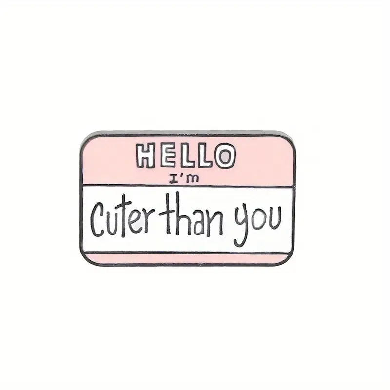 : hello i"m cuter than you : pin