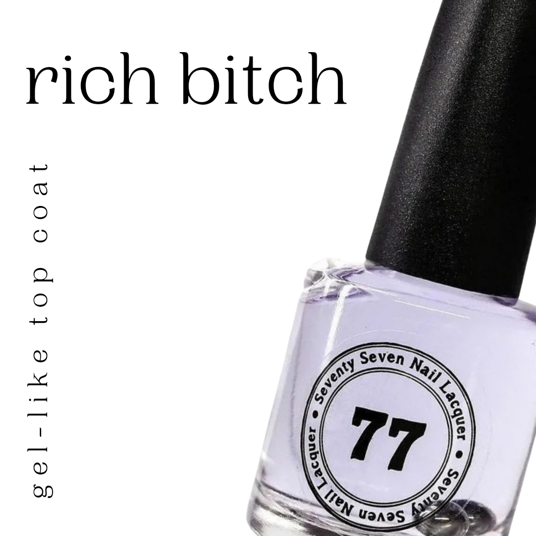 rich bitch : gel-like top coat